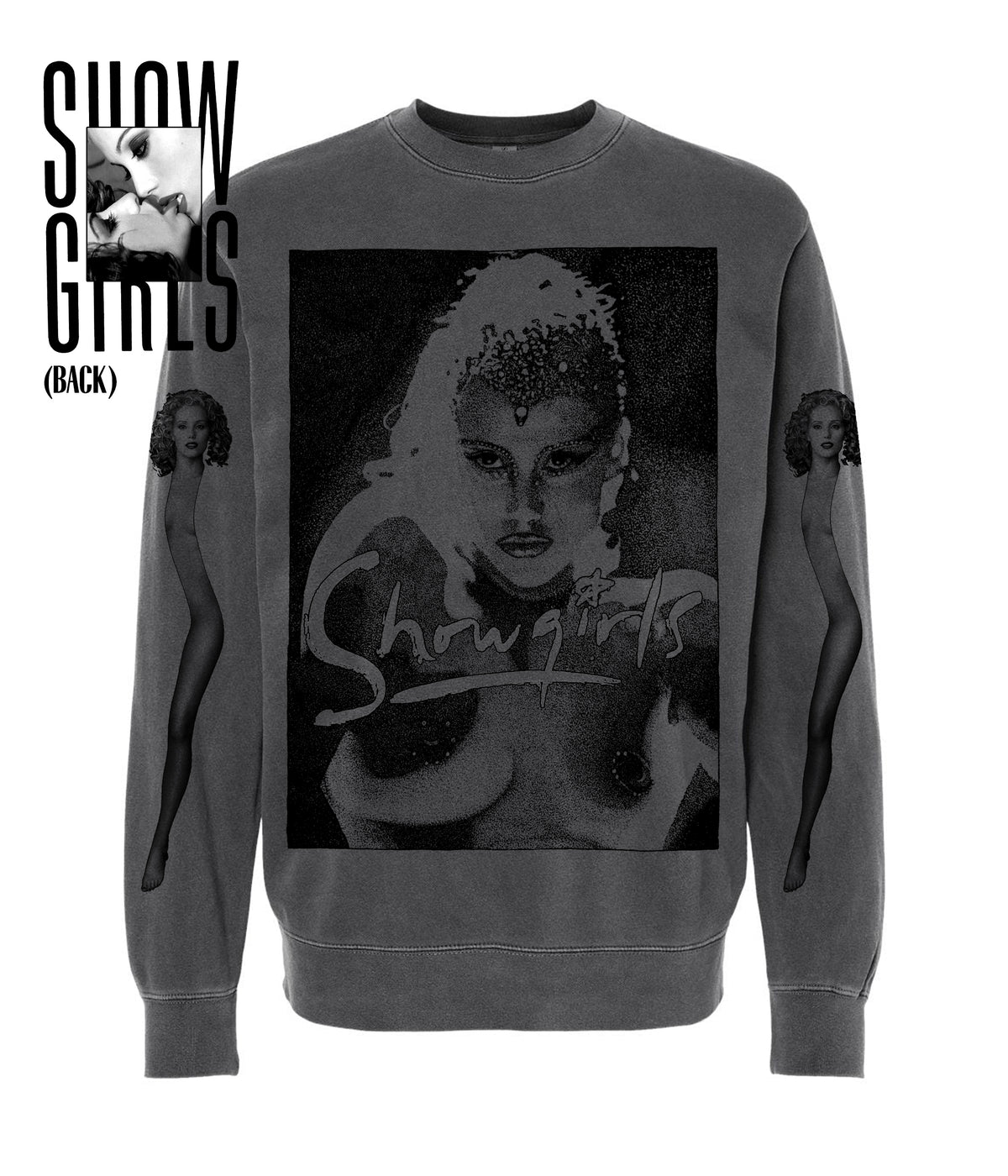 LIMITED! SHOWGIRLS - FADED BLACK CREWNECK *PRE-ORDER*